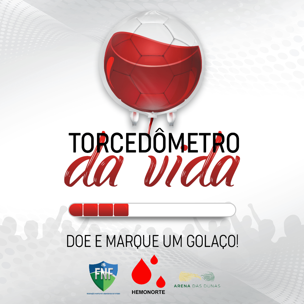 Pela vida: FNF lança campanha para doação de sangue entre torcedores do&nbsp;RN