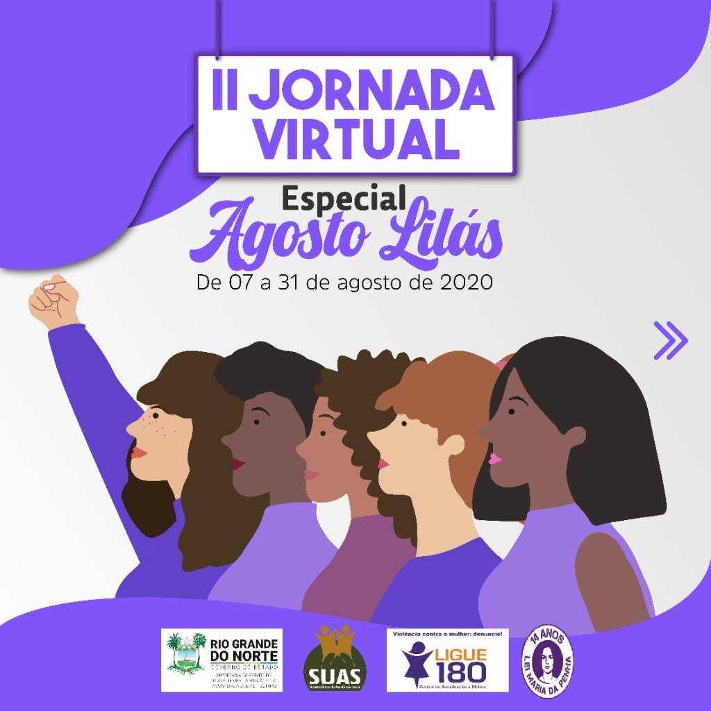 II Jornada Virtual Agosto Lilás alerta sobre a violência contra a mulher no&nbsp;RN
