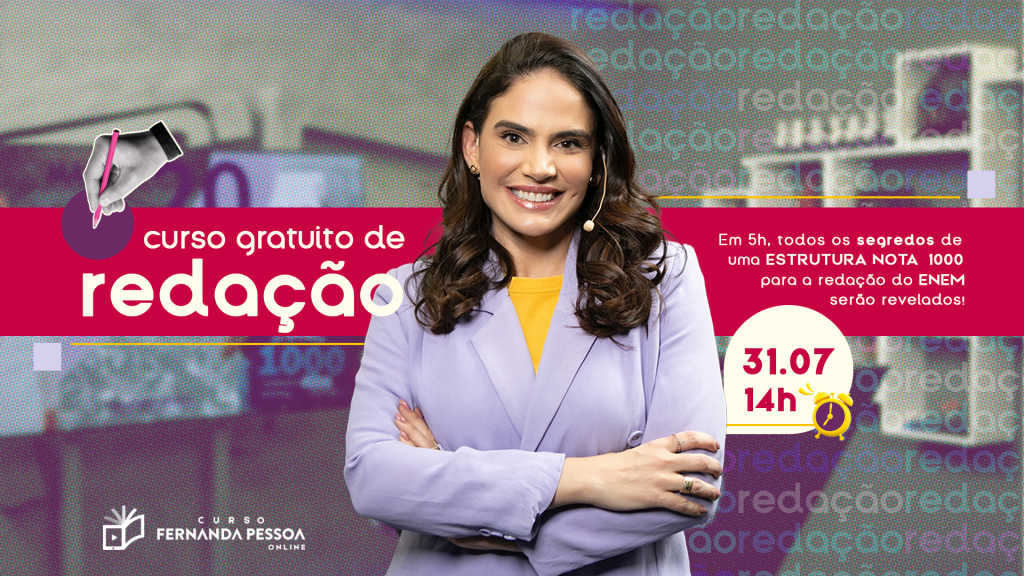 Enem: Referência no ensino de Português, Fernanda Pessoa revela os segredos da redação em curso&nbsp;gratuito