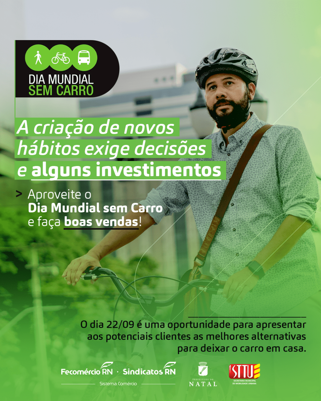 Prefeitura do Natal e Fecomércio RN celebram Dia Mundial Sem Carro; objetivo é incentivar usuário refletir sobre uso excessivo de&nbsp;veículos