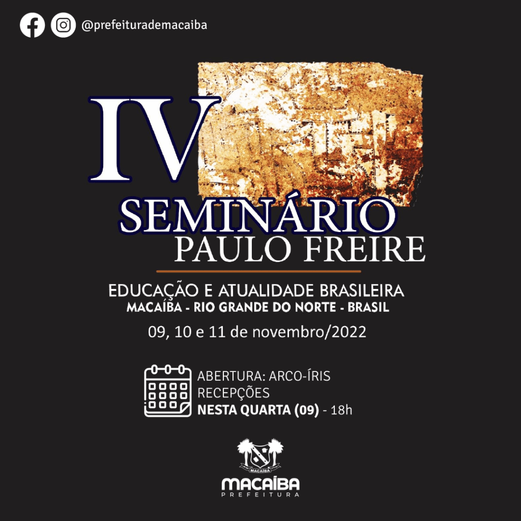 IV Seminário Paulo Freire começa nesta quarta-feira (09) em Macaíba; abertura ocorre no Arco-Íris Rcepções, a partir das&nbsp;18h