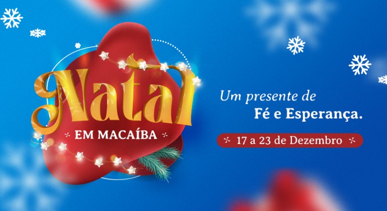 Período natalino: Macaíba terá sete dias repletos de atrações com shows musicais, praça de alimentação e festa das&nbsp;crianças